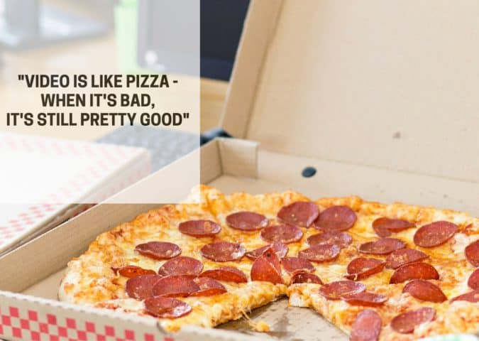 Quote comparing video production services to pizza