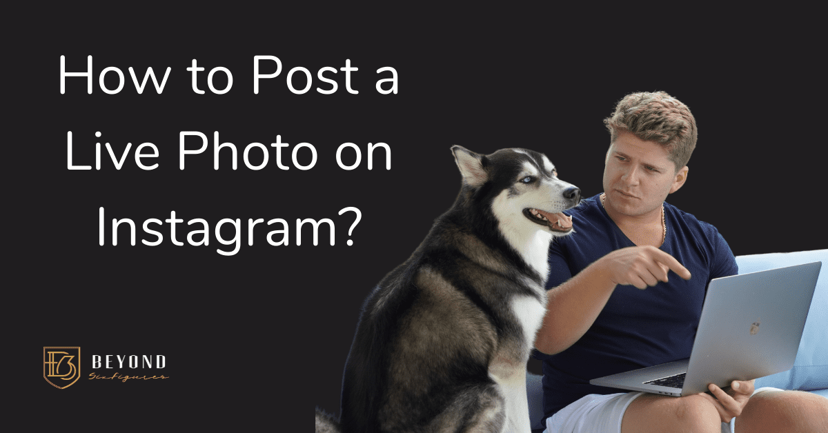 How to Post a Live Photo on Instagram